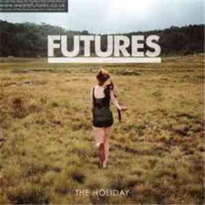 Futures - The Holiday