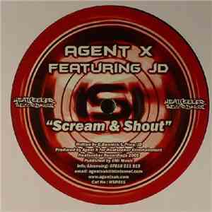 Agent X - Scream & Shout