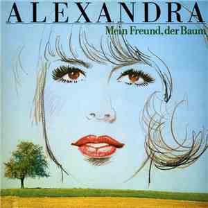 Alexandra  - Mein Freund, Der Baum