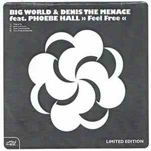 Big World & Denis The Menace - Feel Free