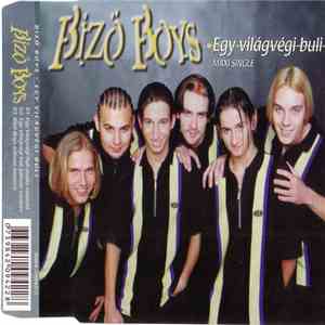 Bizö Boys - Egy Világvégi Buli
