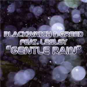 Blackwatch & Greed  - Gentle Rain