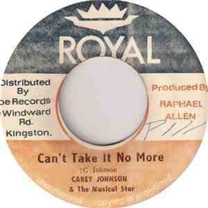 Carey Johnson - Can't Take It No More