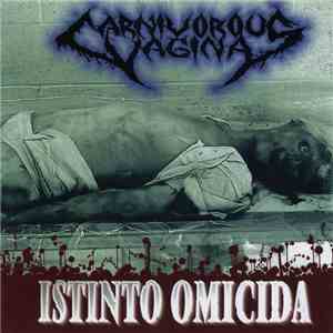 Carnivorous Vagina - Istinto Omicida