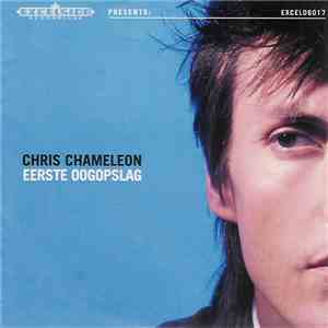 Chris Chameleon - Eerste Oogopslag