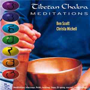 Christa Michell / Ben Scott  - Tibetan Chakra - Meditations