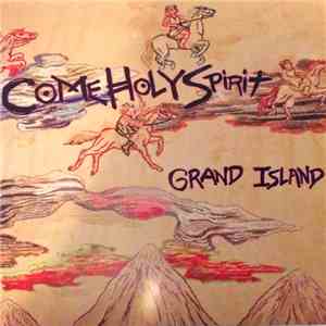 Come Holy Spirit - Grand Island