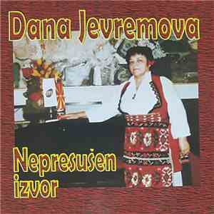Dana Jevremova - Непресушен Извор
