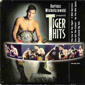 Dariusz Michalczewski - Presents - Tiger Hits