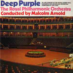 Deep Purple, The Royal Philharmonic Orchestra, Malcolm Arnold - Concerto Fo ...