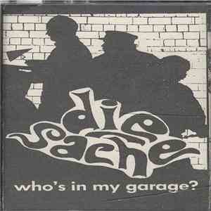 Die Sache - Who's In My Garage?