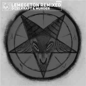 Dizelkraft & Murder  - Lemegeton Remixed