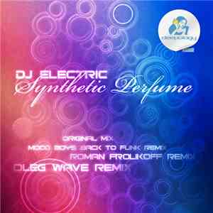 DJ Electric - Synthetic Perfume