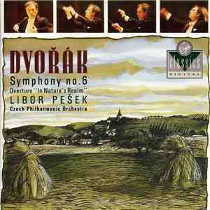 Dvořák, Libor Pešek, Czech Philharmonic Orchestra - Symphony No. 6 / Overtu ...