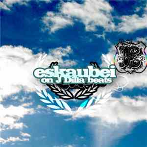Eskaubei - On J Dilla Beats
