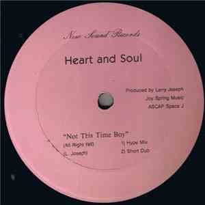 Heart And Soul - Not This Time Boy (All Right Y'All)