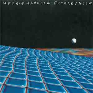Herbie Hancock - Future Shock