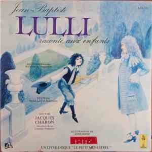 Jean-Baptiste Lully, Jacques Charon, Paul-Louis Mignon, Anne Hofer - Jean-B ...