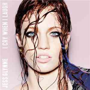 Jess Glynne - I Cry When I Laugh