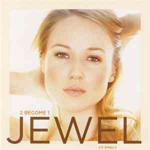 Jewel - 2 Become 1