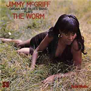 Jimmy McGriff Organ And Blues Band - The Worm