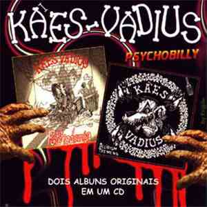 Kães Vadius - Psychodemia / Delíriun Tremens