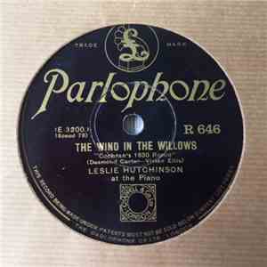 Leslie Hutchinson  - The Wind In The Willows / Fond Of You