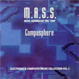 M.A.S.S. - Compusphere - Electronic & Computer Music Collection Vol. 2