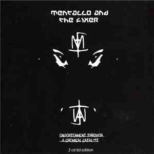 Mentallo And The Fixer - Enlightenment Through A Chemical Catalyst
