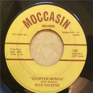 Nick Nickens - Shorter Woman