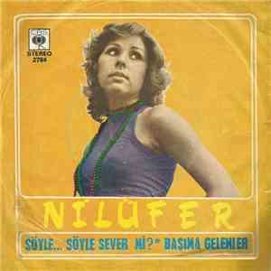 Nilüfer - Soyle Soyle Sever mi? / Basima Gelenler