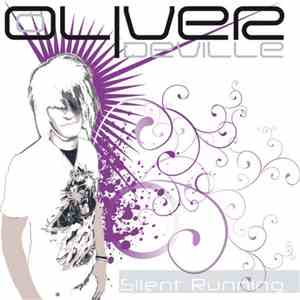 Oliver Deville - Silent Running
