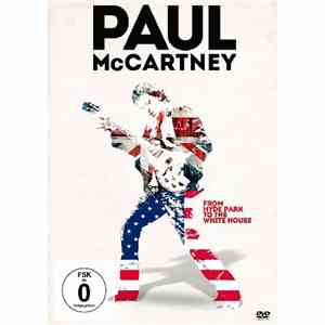 Paul McCartney - From Hyde Park To The White House
