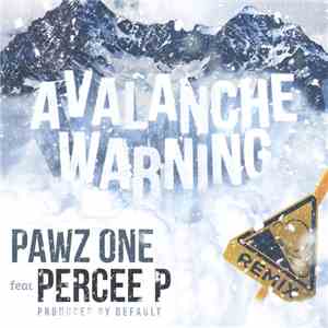 Pawz One Feat Percee P - Avalanche Warning (Remix)