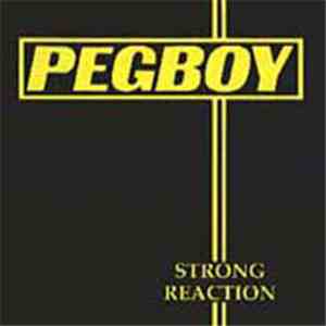 Pegboy - Strong Reaction