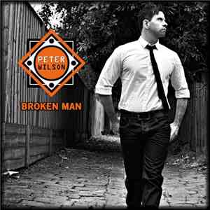 Peter Wilson  - Broken Man