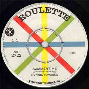 Ronnie Hawkins - Summertime / Mister And Mississipi