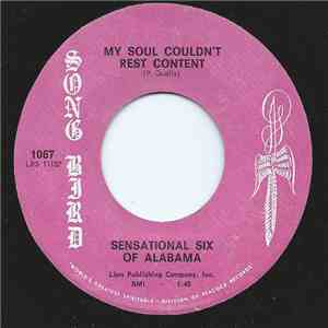 Sensational Six Of Alabama - My Soul Couldn't Rest Content / I'm No Strange ...