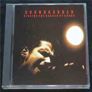 Soundgarden - Digging The Garden Of Sound