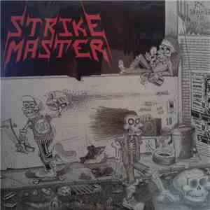 Strike Master - Re Thrashing The Old Skull