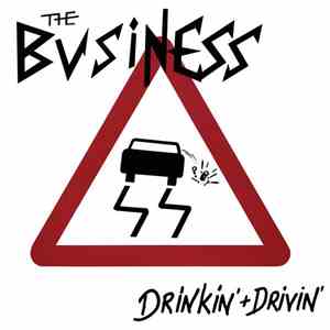 The Business - Drinkin' + Drivin'