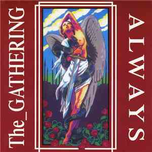 The Gathering - Always...