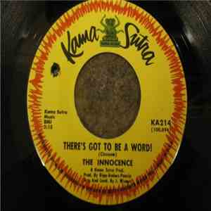 The Innocence - There's Got To Be A Word!