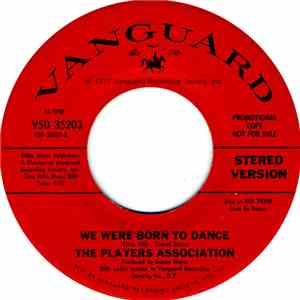 The Players Association - We Were Born To Dance