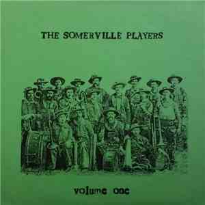 The Somerville Players - Volume One