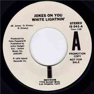 White Lightnin'  - Jokes On You