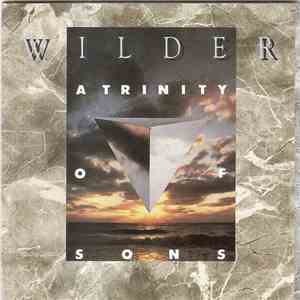 Wilder  - A Trinity Of Sons