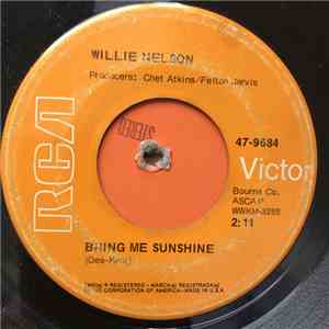 Willie Nelson - Bring Me Sunshine / Don't Say Love Or Nothing