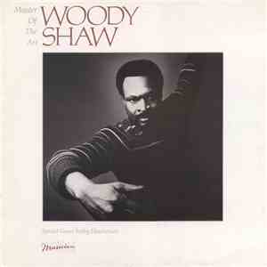 Woody Shaw - Master Of The Art