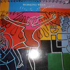 Working Week - Fire In The Mountain
